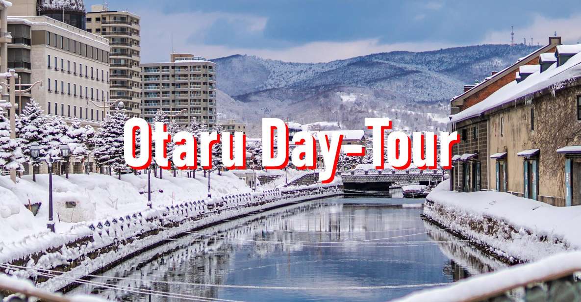 From Sapporo: 10-hour Customized Private Tour to Otaru - Features and Booking Information