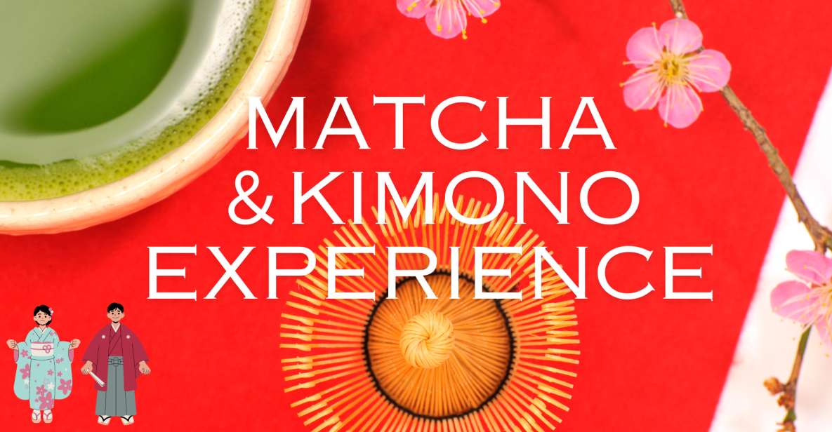 Tokyo: Matcha and Kimono Experience - Key Takeaways